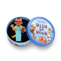 Erstwilder Wild at Work Brooch Whiskers M.D